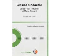 Lessico sindacale. La lezione e l’attualità di Mario Romani
