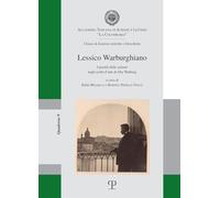 Lessico warburghiano. I prestiti delle scienze negli scritti d’arte di Aby Warburg