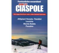 Lessina Monte Baldo Pa Con le ciaspole. Fantastiche escursioni sull (Tascabile)