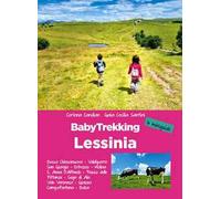 Lessinia. Babytrekking per famiglie. Le miniguide. Velo Veronese, Valdiporro, Bosco Chiesanuova, Erbezzo, San Giorgio, Passo Delle Fittanze, Sega Di Ala (TN), S. Anna Di Alfaedo, Molina