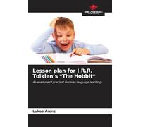 Lesson plan for J.R.R. Tolkien's *The Hobbit*: An example of practical German language teaching