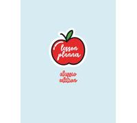 Lesson Planner - Classic Edition: A Practical Notebook with 100 Pages to Plan Classroom Activities and Goals for Primary and Secondary Teachers