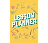 Lesson Planner Created for Passionate Teachers Who Love to Inspire
