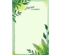 Lesson Planner Designed for Daily, Weekly, and Monthly Classroom Planning