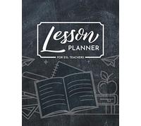 Lesson Planner for ESL Teachers: A notebook for lesson planning containing lesson aims, procedure, reflection, student checklists, seating chart, ... and pages for useful websites and new ideas