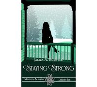 Lesson Six: Staying Strong: 6