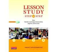Lesson Study Step by Step: How Teacher Learning Communities Improve Instruction [With DVD] by Catherine C. Lewis (12-Apr-2011) Paperback