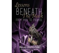 Lessons Beneath the Mask: From Pain to Promise - NUOVO