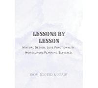 Lessons by Lesson: Minimal Design. Luxe Functionality. Homeschool Planning Elevated - Violet Edition