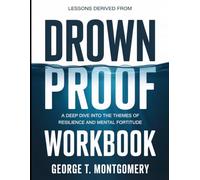 Lessons Derived From Drownproof: A Deep Dive into the Themes of Resilience and Mental Fortitude
