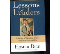 LESSONS FOR LEADERS. BUILDING A WINNING TEAM FROM THE GROUND UP. AUTHOR INSCRIBED AND SIGNED. 1ST PRINTING.