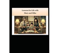 Lessons for Life with Mary and Mike