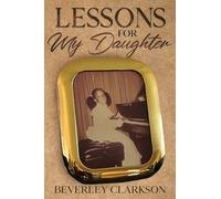 Lessons for My Daughter