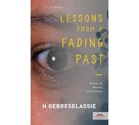 Lessons from a Fading Past: Echoes of Identity and Intimacy