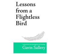 Lessons from a Flightless Bird: A ground-level view of management and technology