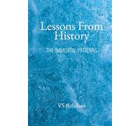 Lessons From History: The Immortal Patterns