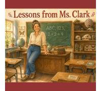 Lessons from Ms. Clark