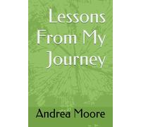 Lessons From My Journey
