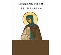 Lessons From St. Macrina