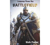 Lessons from the Battlefield