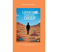 Lessons From The Deep: For Teens and Tweens Navigating Identity, Purpose and Direction