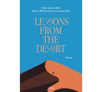 lessons From The Desert: From Sand to Self, After a 250-km Run Across the Gobi