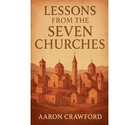 Lessons from the Seven Churches