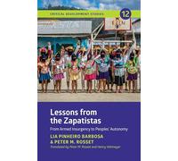 Lessons from the Zapatistas: From Armed Insurgency to People's Autonomy: 12