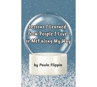 Lessons I Learned from People I Love or Met along My Way