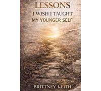 Lessons I Wish I Taught My Younger Self
