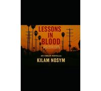 Lessons in Blood: A South Central Story of Loyalty, Betrayal, and the Price of the Streets