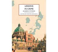 Lessons in Crime: Academic Mysteries (Tascabile) British Library Crime Classics