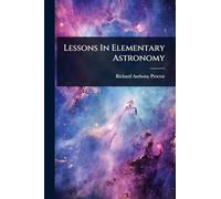 Lessons In Elementary Astronomy