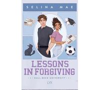 Lessons in Forgiving: von WATTPAD-Superstar Selina Mae: 2
