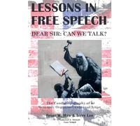 Lessons In Free Speech - Dear Sir: Can We Talk?: 1