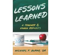 Lessons Learned: A Teacher and Coach Reflects