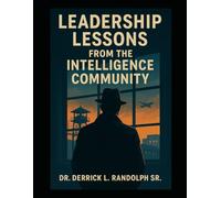Lessons Learned From the Intelligence Community