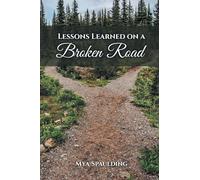 Lessons Learned On A Broken Road