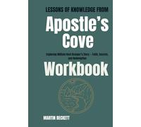 Lessons of Knowledge from Apostle’s Cove Workbook:: Exploring William Kent Krueger’s Story - Faith, Secrets, and Redemption