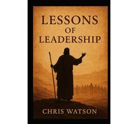 Lessons of Leadership