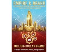 Lessons on Building a Real Estate Empire and a Billion-Dollar Brand