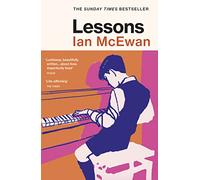 Lessons: The sweeping Sunday Times bestseller from the author of What We Can Know