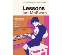 Lessons: The sweeping Sunday Times bestseller from the author of What We Can Know