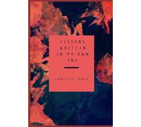 Lessons Written in My Own Ink