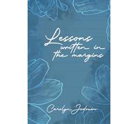 Lessons Written in the Margins