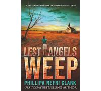Lest Angels Weep: Gripping Outback Cold Case Mystery