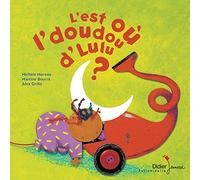 L'est où l'doudou d'Lulu