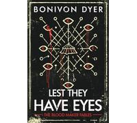 Lest They Have Eyes: 1