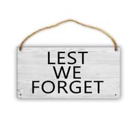 Lest We Forget Home Hang Wall Signs, 30,5 x 15,2 cm