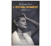 Libri Howard Fast - L'establishment - 2017 (Gli intramontabili)